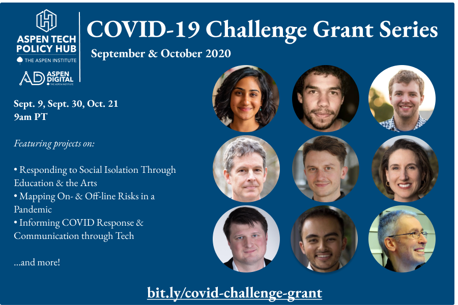 Aspen Tech Policy Hub: COVID-19 Challenge Grant Project Presentations